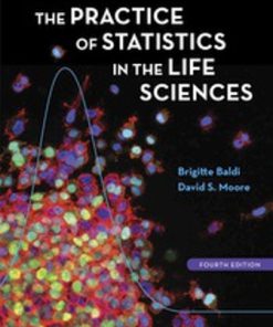 Test Bank for The Practice of Statistics in the Life Sciences, 4th Edition, Brigitte Baldi