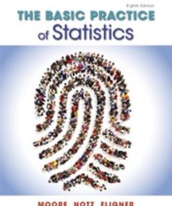 Solution Manual for The Basic Practice of Statistics, 8th Edition, David S. Moore