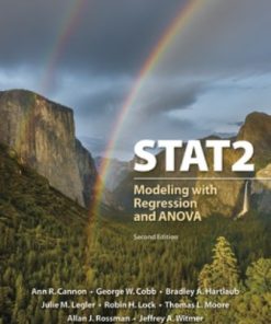 Test Bank for STAT2, 2nd Edition, Ann Cannon, George W. Cobb, Bradley A. Hartlaub, Julie M. Legler, Robin H. Lock Thomas L. Moore Allan J. Rossman Jeffrey A. Witmer