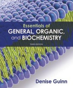 Solution Manual for Essentials of General, Organic, and Biochemistry, 3rd Edition, Denise Guinn