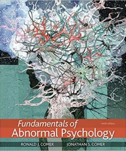 Test Bank for Fundamentals of Abnormal Psychology, 9th Edition, Ronald J. Comer, Jonathan S. Comer