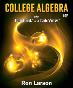 Solution Manual for College Algebra, 10th Edition Ron Larson