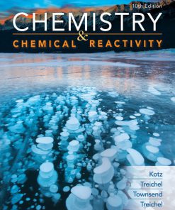 Test Bank for Chemistry and Chemical Reactivity, 10th Edition, John C. Kotz, Paul M. Treichel, John R. Townsend David Treichel