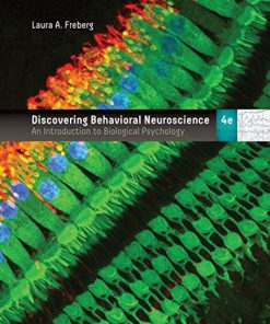 Test Bank for Discovering Behavioral Neuroscience, 4th Edition Laura A. Freberg