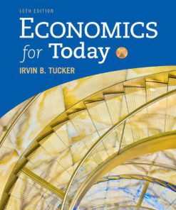 Solution Manual for Economics for Today 10th Edition Irvin B. Tucker