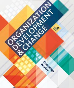 Solution Manual for Organization Development and Change, 11th Edition, Thomas G. Cummings Christopher G. Worley