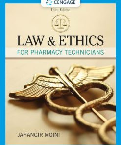 Test Bank for Law and Ethics for Pharmacy Technicians 3rd Edition Jahangir Moini