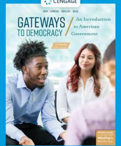 Test Bank for Gateways to Democracy: An Introduction to American Government, Enhanced, 4th Edition, John G. Geer, Richard Herrera, Wendy J. Schiller, Jeffrey A. Segal,