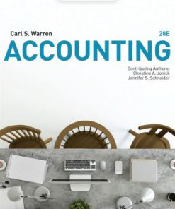 Test Bank for Accounting, 28th Edition, Carl Warren Christine Jonick Jennifer Schneider