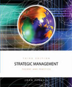 Solution Manual for Strategic Management: Theory and Practice, 3rd Edition, John A. Parnell, ISBN-10: 142662882X, ISBN-13: 9781426628825