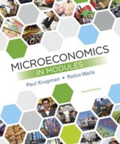 Test Bank for Microeconomics in Modules, 4th Edition, Paul Krugman Robin Wells