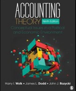 Solution Manual for Accounting Theory Conceptual Issues in a Political and Economic Environment 9th Edition Wolk