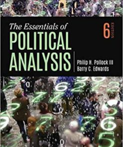 Test Bank for The Essentials of Political Analysis, 6th Edition, Philip H. Pollock, Barry C. Edwards