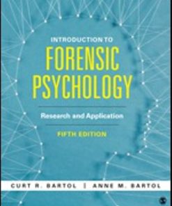 Test Bank for Introduction to Forensic Psychology: Research and Application, 5th Edition, Curt R. Bartol,