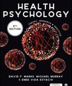 Test Bank for Health Psychology Theory, Research and Practice, 5th Edition David F. Marks