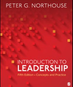 Test Bank for Introduction to Leadership Concepts and Practice, 5th Edition Peter G. Northouse