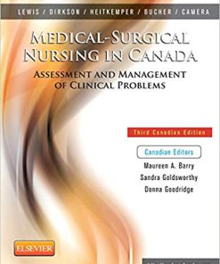 Test Bank for Medical-Surgical Nursing in Canada, 3rd Edition, Sharon L. Lewis, Linda Bucher, Margaret M. Heitkemper, Mariann M. Harding, Maureen A. Barry, Jana Lok, Jane Tyerman Sandra Goldsworthy