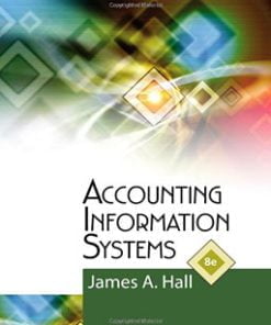 Test Bank for Accounting Information Systems Hall 8th Edition