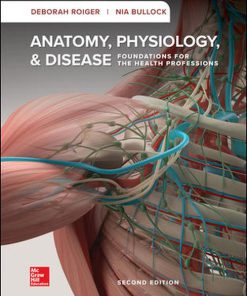 Test Bank Anatomy, Physiology, & Disease 2nd Edition By Deborah Roiger