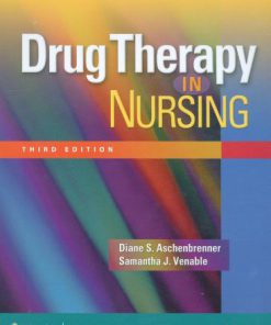 Drug Therapy in Nursing, 3e Test Bank