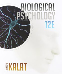 Biological Psychology Kalat 12th Edition Test Bank