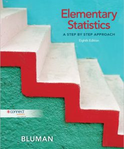 Test Bank for Elementary Statistics: A Step-By-Step Approach, 8th Edition by Bluman