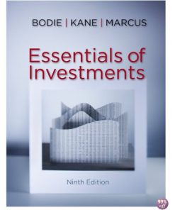 Solution Manual for Essentials of Investments 9th Edition by Bodie