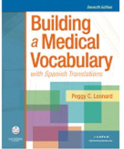 Test Bank for Building a Medical Vocabulary, 7th Edition: Leonard Download