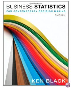 Solution Manual for Business Statistics for Contemporary Decision Making 7th Edition by Black