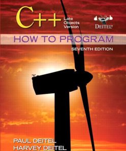 Solution Manual for C++ How to Program: Late Objects Version, 7/E 7th Edition Paul Deitel, Harvey Deitel