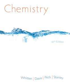 Solution Manual for Chemistry 10th edition by Kenneth W. Whitten, Larry Peck, Raymond E. Davis and George G. Stanley