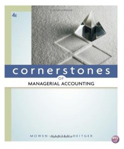 Test Bank for Cornerstones of Managerial Accounting 4th Edition by Mowen