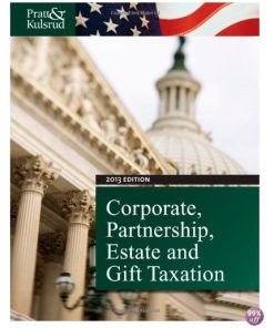 Test Bank for Corporate Partnership Estate and Gift Taxation 2013 7th Edition by Pratt