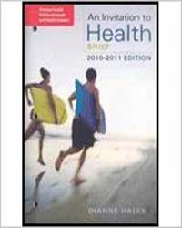 Downloadable Solution Manual for An Invitation To Health Brief Edition 6th Edition Hales