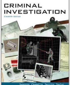 Test Bank for Criminal Investigation 11th Edition Swanson