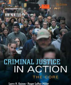 Test Bank for Criminal Justice In Action The Core 7th Edition Gaines