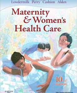 Downloadable Test Bank for Maternity And Womens Health Care 10th Edition Lowdermilk