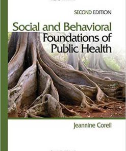 Downloadable Test Bank for Social And Behavioral Foundations Of Public Health Social a Behavioral Fouations of Public Health Edition Coreil