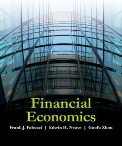 Solution manual for Financial Economics Fabozzi Neave Zhou 1st edition