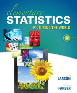 Elementary Statistics: Picturing the World Larson 6th Edition Solutions Manual