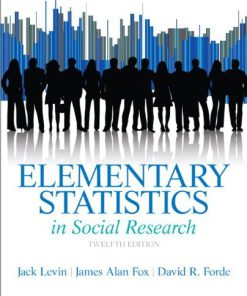 Elementary Statistics in Social Research Levin 12th Edition Test Bank