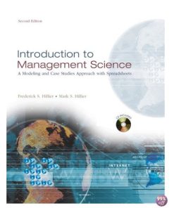 Solution Manual for Introduction to Management Science A Modeling and Case Studies Approach 5th Edition by Hillier