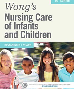 2015 Wong’s Nursing Care of Infants and Children 10 Ed Test Bank