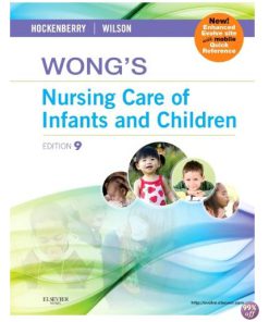 Test Bank for Wongs Nursing Care of Infants and Children 9th Edition by Hockenberry