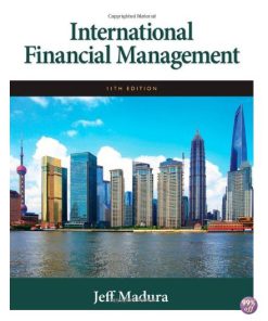 Solution Manual for International Financial Management 11th Edition by Madura