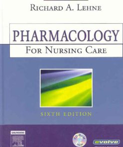 Pharmacology for Nursing Care, 6e Test Bank