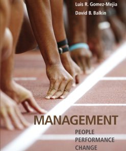 Test Bank for Management People Performance Change 1st Edition by Gomez-Mejia