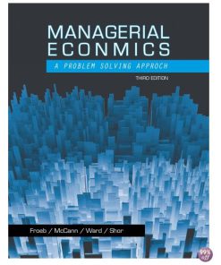 Test Bank for Managerial Economics 3rd Edition by Froeb