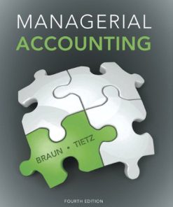 Managerial Accounting Braun 4th Edition Test Bank