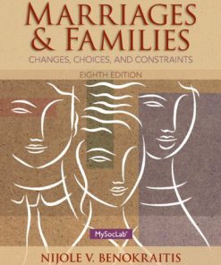 Marriages and Families Benokraitis 8th Edition Test Bank